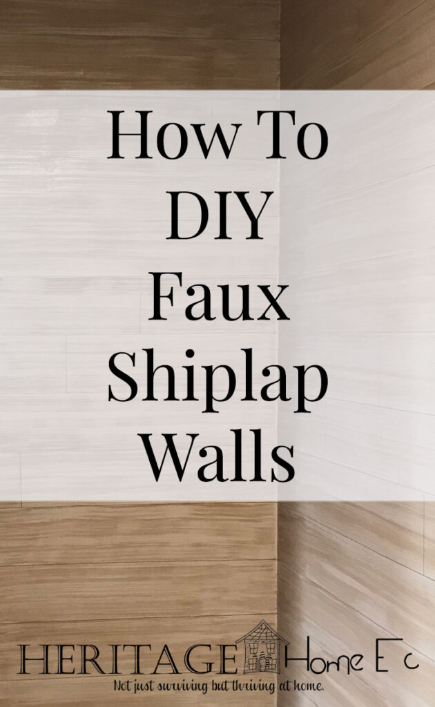 How to DIY Faux Shiplap Walls- Heritage Home Ec Want the look of shiplap without the hassle? Use my DIY Faux Shiplap method in your home. | Home Decor | Home and Garden | Tutorial | DIY | Faux Paint Technique |