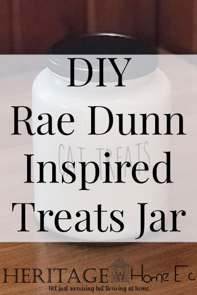 DIY Rae Dunn Inspired Treats Jar- Heritage Home Ec I adore the look of the Rae Dunn containers, just not the price. So I created my own DIY Rae Dunn inspired treats jar. Let me show you how! | Crafts | DIY | Pets | Containers | Home Economics |