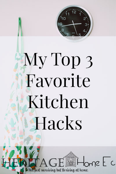 My Top 3 Favorite Kitchen Hacks