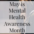 May is Mental Health Awareness Month- Heritage Home Ec As May is Mental Health Awareness Month, I thought writing about it from a Home Economics point of view would be a great way to raise awareness. | Mental Health Awareness | Self-Care | Suicide Prevention | Home Economics |