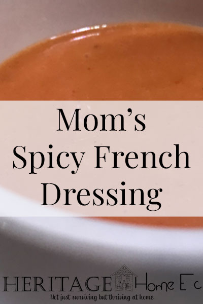 Mom’s Spicy French Dressing