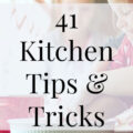 41 Kitchen Tips and Tricks- Heritage Home Ec I can never get enough kitchen tricks and hacks. Finding the easy button is such a win! Here are 41 Kitchen tips & tricks to get you started. | Home Economics | Homemaking | Kitchen | Kitchen Hacks |
