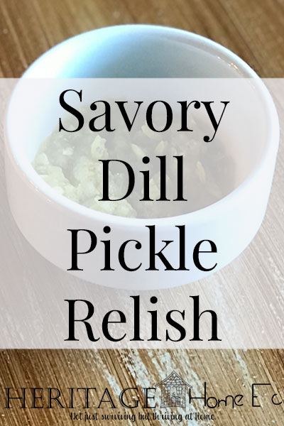 Home Canned Savory Dill Pickle Relish
