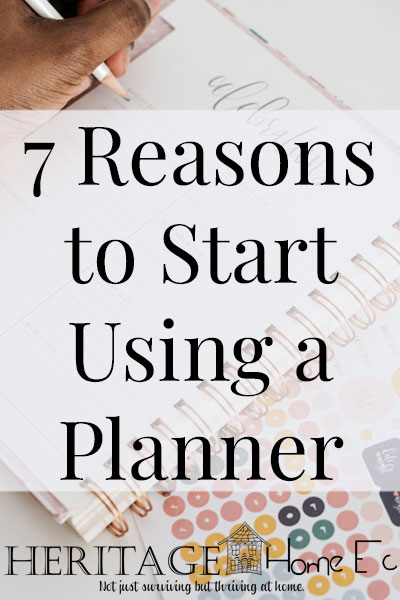 7 Reasons to Start Using a Planner
