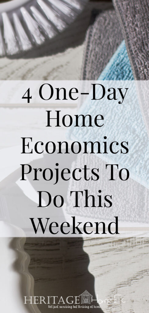 4 One-Day Home Economics Projects To Do This Weekend- Heritage Home Ec We all have that to-do list in our heads. Here are 4 home economics projects you can tackle and complete in one day this weekend. Why wait? | Home Economics | Home Care | Cleaning | Organizing |