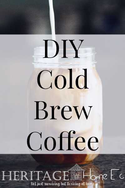 DIY Cold Brew Coffee for Foolproof Iced Coffee at Home