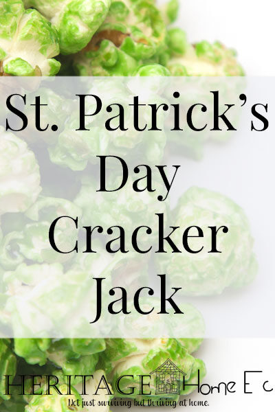 St. Patrick's Day Cracker Jack- Heritage Home Ec Need a fun snack or treat for a St. Patrick's Day party? Whip up a batch of my green St. Patrick's Day Cracker Jack to share. | Food | Holidays | St. Patrick's Day | Snacks | Home Economics |