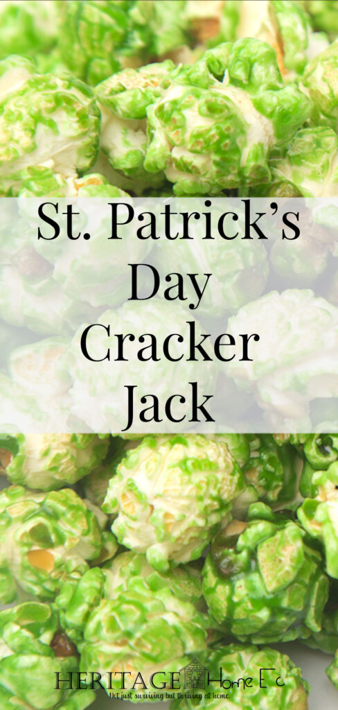 St. Patrick's Day Cracker Jack- Heritage Home Ec Need a fun snack or treat for a St. Patrick's Day party? Whip up a batch of my green St. Patrick's Day Cracker Jack to share. | Food | Holidays | St. Patrick's Day | Snacks | Home Economics |