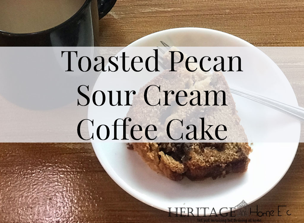 Toasted Pecan Sour Cream Coffee Cake- Heritage Home Ec Making this Toasted Pecan Sour Cream Coffee Cake to have at the ready with a hot cup of coffee makes breakfast a lot easier. | Food | Recipes | Coffee Cake | Home Economics |