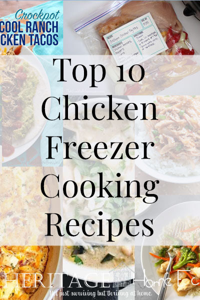 Top 10 Chicken Freezer Cooking Recipes- Heritage Home Ec Each of us worries about what to put on the table each night. With Freezer Cooking, you can have ready to cook meals in your freezer. You'll never have to worry about what is for dinner again! | Freezer Cooking | Recipes | Food | Home Economics |