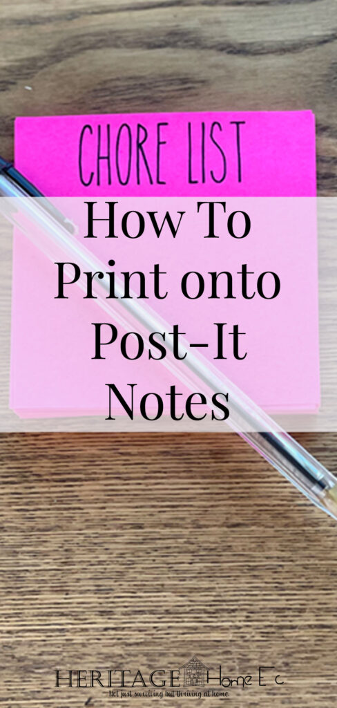 How To Print onto Post-It Notes with Free Template- Heritage Home Ec I love taking our notes and lists to another level by making them unique? Want to make cute Post-It notes too? Here is how. | DIY | Crafts | Printables | Home Economics |