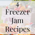 Freezer Jam-4 Recipes to Make Jam without Learning to Can- Heritage Home Ec Making freezer jam can be the best way to get started preserving foods. Here is the basic recipe- plus 4 variations you can make today. | Food | Recipes | Jams & Jellies | Preserving |