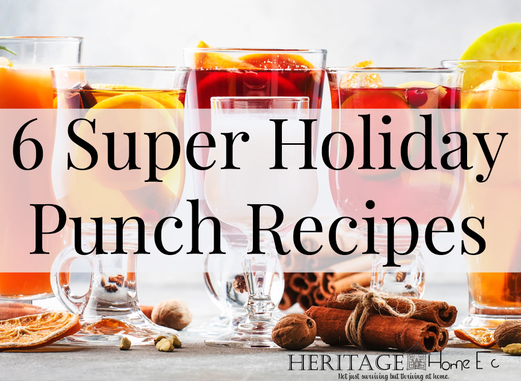 6 Super Holiday Punch Recipes- Heritage Home Ec Perk up the pizzazz with a couple of these 6 super holiday punch recipes sure to please even the pickiest palette. | Drinks | Holidays | Punch | Parties |