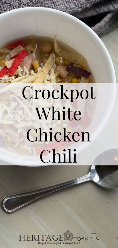 Crockpot White Chicken Chili- Heritage Home Ec This hearty, yummy White Chicken Chili is a dump & go option that you can put in the crockpot this morning and serve as soon as you get home. | Food | Recipes | Chili | Crockpot | Homemade | Home Economics |