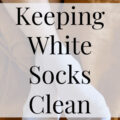 Keeping White Socks Clean- Heritage Home Ec Keeping white socks clean and not "crunchy" takes just a little extra time to do, and your nose will thank you immensely. | Laundry | White Socks | Cleaning | Housekeeping | Home Economics |