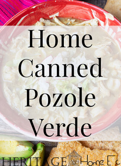 Home Canned Pozole Verde- Heritage Home Ec Instead of having to eat turkey for days after, why not make this Home Canned Pozole Verde and make sure those leftovers do not go to waste. | Food | Recipes | Canning | Preserving | Soups & Stews |