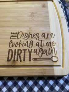 The Dishes are Looking at me Dirty Again Cutting Board