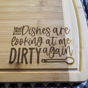 The Dishes are Looking at me Dirty Again Cutting Board