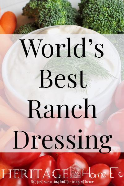 The World’s Best Homemade Ranch Dressing